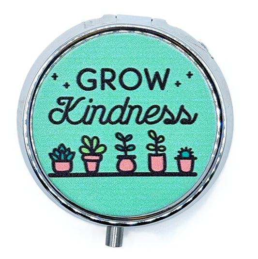 "Grow Kindness" Pill Box